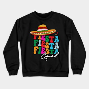 Retro Groovy Cinco de Mayo Fiesta Squad Family Matching Crewneck Sweatshirt